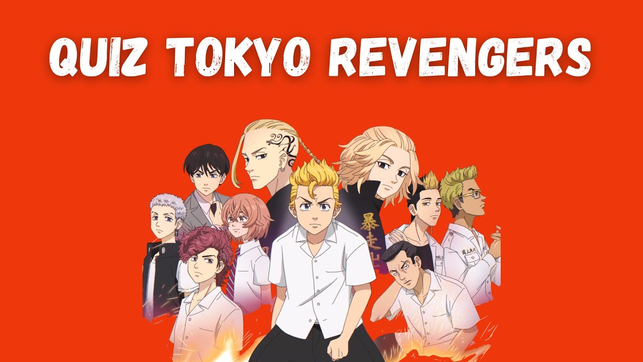 tokyo revengers - Página 12 – Quiz e Testes de Personalidade