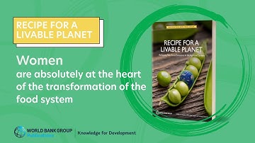 Recipe for a Livable Planet: Women are at the heart of the transformation of the food system
