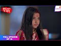 Barrister Babu | Full Episode Ep. 12 | Binoy की भयावह योजना! | Colors TV