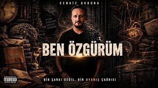 Cengiz Akdora Ben Özgürüm Bul Özünü 