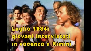 Bellissime e preziose testimonianze dei giovani degli anni 80 in vacanza a Rimini