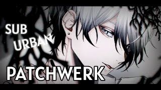 NIGHTCORE - PATCHWERK [NV]