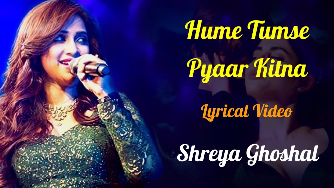 Hume Tumse Pyaar Kitna Female Version LYRICS   Shreya Ghoshal  RDBurmanKishore KumarMajrooh S