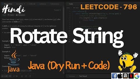796. Rotate String | LeetCode 796 Explained in Java | Code Explanation & Dry Run