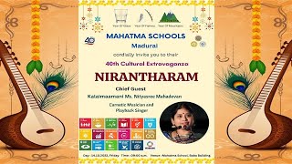 MAHATMA SCHOOLS - Madurai - 40th Cultural Extravaganza - NIRANTHARAM screenshot 5