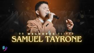Samuel Tayrone |Os Melhores Clipes - [DVD Vão Dizer Que Foi Sorte]