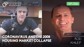 #106: Coronavirus and the 2008 Housing Market Collapse