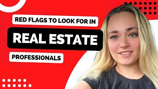 Red Flags to look for in Real Estate Professionals, Realtors, Property Managers, & Mentors