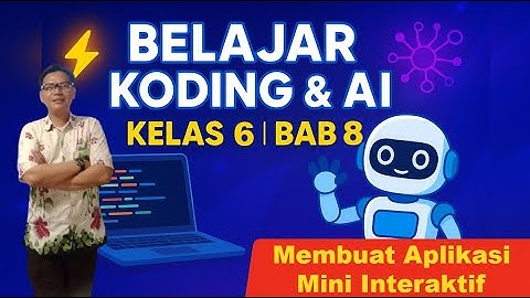 Koding & Kecerdasan Artifisial | Kelas 6 Bab 8 Semester 2 | Aplikasi Mini Interaktif + Latihan Soal