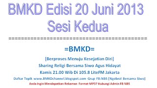 BMKD 201306202[BMKD edisi 20 Juni 2013 sesi Kedua]