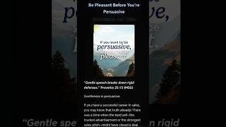 Be #pleasant before you're #317persuasive #words #meanwhatyousay #grow #words #impact #gentleness