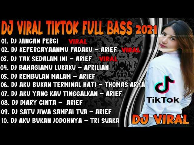 DJ JANGAN PERGI X DJ KEPERCAYAANMU PADAKU VIRAL TIK TOK FULL BASS REMIX TERBARU FULL ALBUM 2021 class=