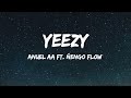 Anuel AA - Yeezy feat. Ñengo Flow ( Lyrics)