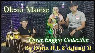 Olesio Manise/Ambon manise by Dona H.L dan Agung M cover Enggot Collection