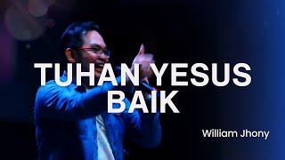 Tuhan Yesus Baik (cover) - William Jhony