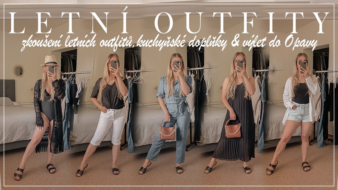 LETNÍ OUTFITY | zkoušení letních outfitů, kuchyňské doplňky v neutrálních tónech & výlet do Opavy