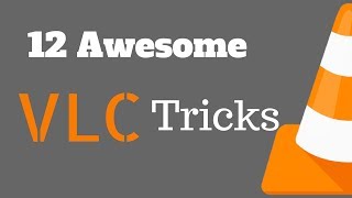 12 Awesome VLC Media Player Tricks You Must Try screenshot 3