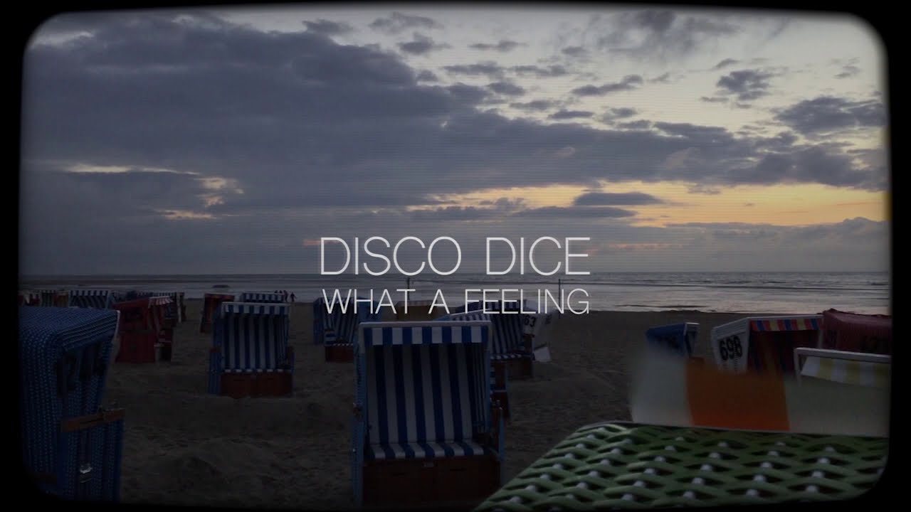 Disco Dice - What a Feeling