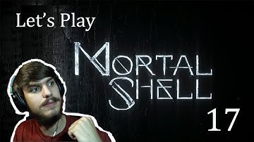 Mortal Shell - Let