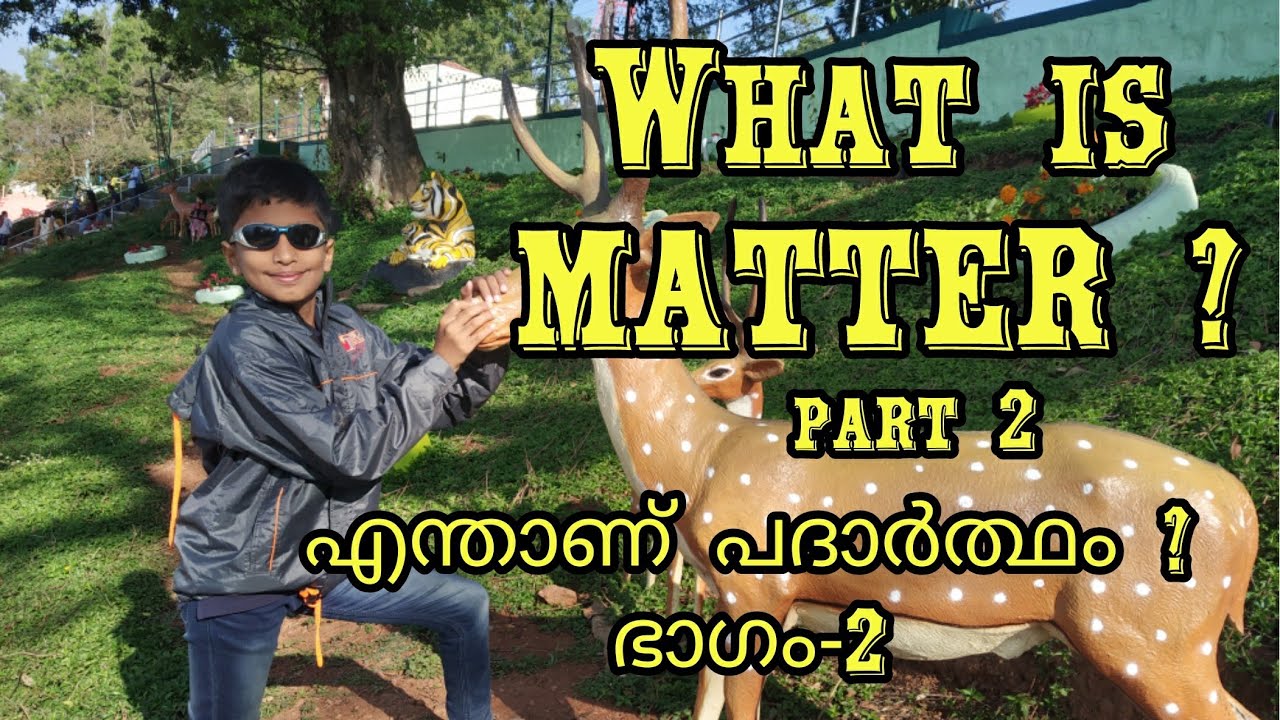 What is matter part-2