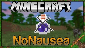 NoNausea Mod 1.12.2/1.10.2/1.7.10 Download - How to install it for Minecraft PC