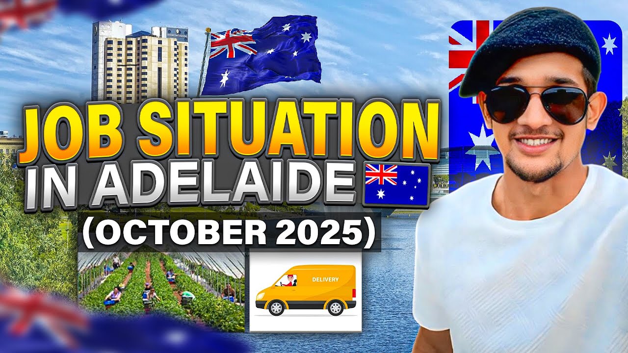 Job Situation in Adelaide 🇦🇺 for International Students | October 2025 | 