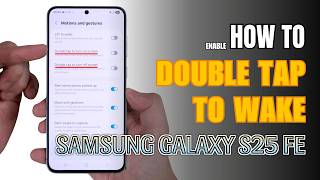 How To Double Tap To Wake On Samsung Galaxy S25 Fe