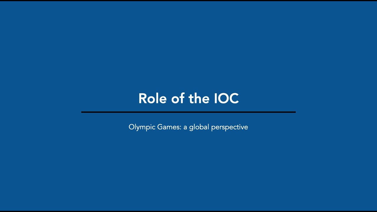 Olympics: Role of the IOC