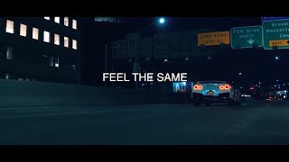 SHNAPS & Jay Filler - Feel The Same | Music Video