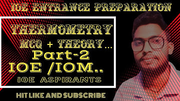 Thermometry!part-2!IOE/IOM entrance preparation #scienceguru #nepaliscience #ioeentrancepreparation