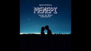Menepi cover by Woro widowarti (lyric)🎶