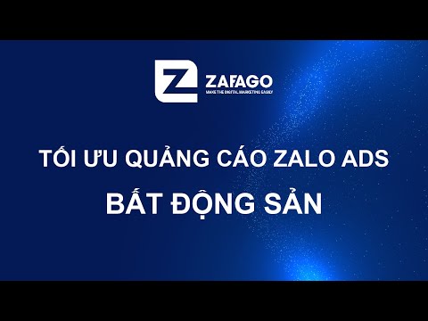 Video Tối ưu quảng cáo Zalo Ads Bất động sản | Zalo Ads BĐS... - youtube