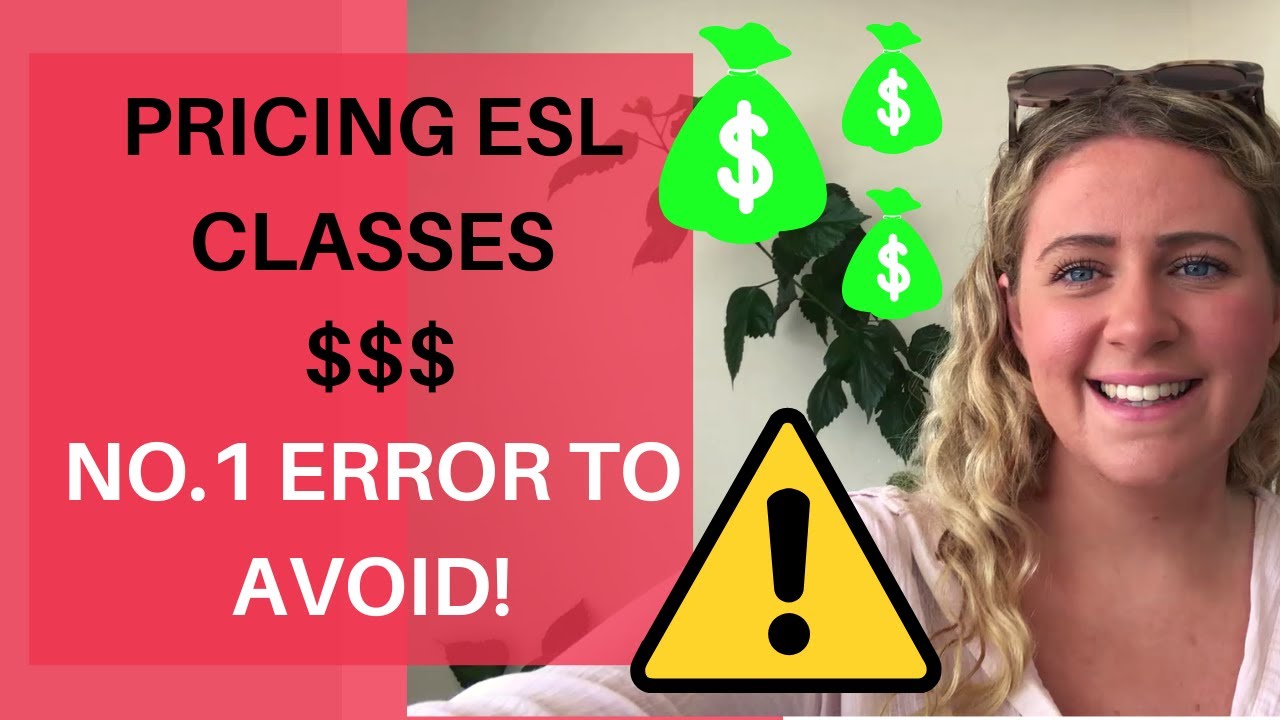 How Much To Charge For Esl Classes - No.1 Error To Avoid ⚠️⚠️⚠️