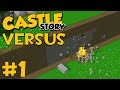 Castle Story VERSUS - Part 1 - Build Phase