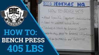How To Bench Press 405 lbs
