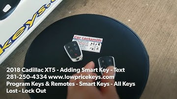 Locksmith Houston Katy Sugar Land - 2018 Cadillac XT5 - Adding Smart Key