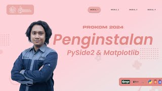 M2 - Penginstalan PySide2 dan Matplotlib | PRAKTIKUM PROKOM 2024