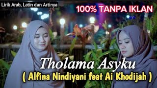 SHOLAWAT DUO MERDU TERBARU X THOLAMA ASYKU#Alfiani Nindiyani ft Ai Khodijah