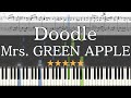 【ピアノ 楽譜】 Doodle Mrs. GREEN APPLE フル 【Piano Tutorial w/Score】