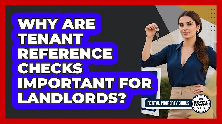 Why Are Tenant Reference Checks Important For Landlords? - Rental Property Gurus