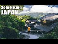 Solo hiking japans most legendary trail  the nakasendo 4k