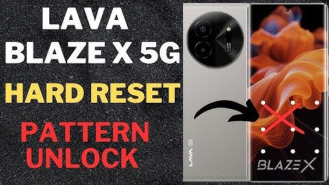 Lava Blaze X 5g Hard reset || lava blaze x pattern unlock ||