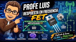 Respuesta en Frecuencia de Amplificadores tipo FET (Baja y Alta Frecuencia) Parte 1 Análisis en DC