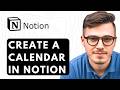 How To Create A Calendar In Notion [2026 Guide]