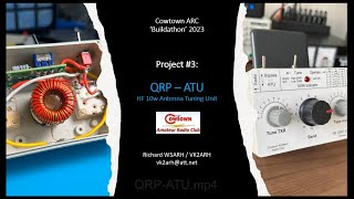 Building the QRP ATU - Part 3 of the Cowtown Buildathon Series 2023