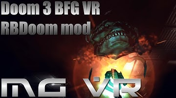 Doom 3 BFG VR RBDoom Mod Part 5 - VR Gameplay HTC Vive