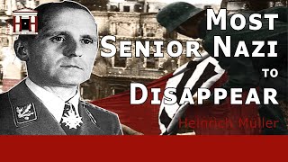 The most senior Nazi official to vanish after WW2