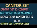 REAL ANALYSIS PART 18 | CANTOR SET | IIT-JAM/NET-JRF/GATE/NBHM/TIFR AND OTHER M. SC ENTRANCES