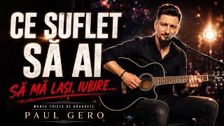Paul Gero - Ce suflet ❤️‍🩹 Manele (Video oficial)