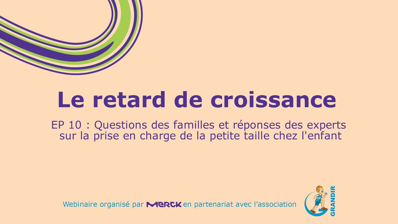 Le retard de croissance ] EP 10 : Q & A sur la prise en charge de la petite  taille chez l'enfant 